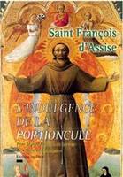 L'Indulgence de la Portioncule, St François d'Assise