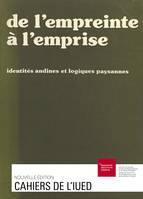 De l’empreinte à l’emprise, Identités andines et logiques paysannes