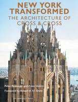 New York Transformed - The Architecture of Cross and Cross /anglais