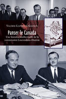 Panser le Canada, Une histoire intellectuelle de la commission Laurendeau-Dunton