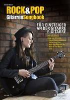 Rock&Pop Gitarren-Songbook, für Einsteiger an der Gitarre. guitar.