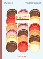 Le petit manuel du macaron, Faire ses macarons comme chez le pâtissier