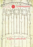 L'église cathédrale no 274-275 Revue Communio