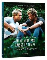 David Hallyday, tu ne m'as pas laissé le temps, Johnny Hallyday