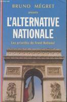 L'alternative nationale - Les priorités du Front National (Collection 
