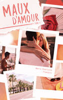 1, Maux d'Amour - tome 1