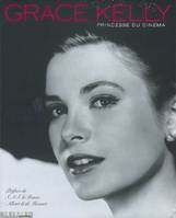 Grace Kelly, princesse du cinéma