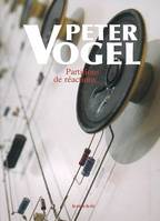 Peter Vogel - Partitions de réactions