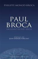 Paul Broca, un géant du XIXe siècle