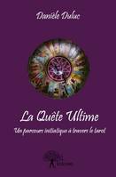 La quête ultime, Un parcours initiatique à travers le tarot