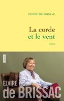 La corde et le vent, roman