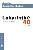 Revue Labyrinthe n°40, Comme les abeilles