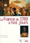 La France de 1789 à nos jours : De la Révolution à la Ve république, de la Révolution à la Ve République