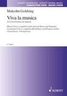 Viva la musica, A Choral Fanfare & Signum. mixed choir a cappella or with brass instruments; timpani ad. lib.. Partition de chœur.