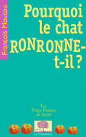 Pourquoi le chat ronronne-t-il ?