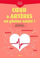 Coeur & artères en pleine santé !, Fonctionnement, nutrition, cholestérol, stress, santé