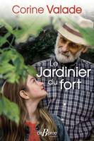 Le jardinier du fort