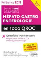 Hépato-Gastro-Entérologie en 1000 QROC