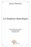 Les Employés domestiques, Lauréat du concours Niaca des jeunes auteurs de théâtre 2013