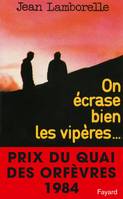 On écrase bien les vipères, Prix du quai des orfèvres 1984