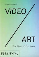 Video/Art - The First Fifty Years, THE FIRST FIFTY YEARS