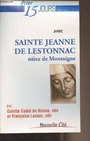 Prier 15 jours avec sainte Jeanne de Lestonnac