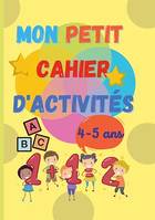 Mon petit cahier d'activités, 4-5 ans