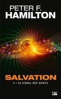 Salvation, T3 : Le Signal des Saints, Salvation, T3
