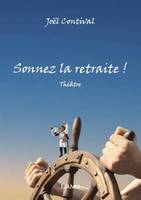 Sonnez la retraite !