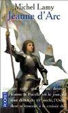 Jeanne d'Arc, histoire vraie et genèse d'un mythe