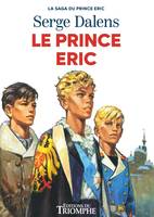 2, La saga du Prince Eric Le prince Eric