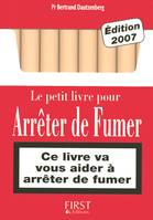 Le Petit Livre de - S'arrêter de fumer, édition 2007