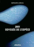 2001, odyssée de l'espèce