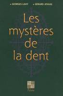 Mystères de la dent