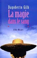 La magie dans le sang, nouvelles