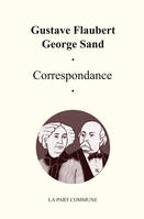 Correspondance Gustave Flaubert George Sand