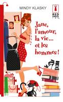 Jane, l'amour, la vie... et les hommes !