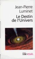 Le destin de l'univers I, II, Trous noirs et énergie solaire