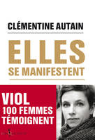 Elles se manifestent  ( victimes de viol )