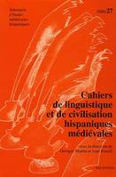 Cahiers de linguistique et de civilisation hispaniques médiévales, n°27/2004, Les modalités et leur expression dans les documents espagnols du Moyen Age