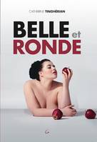 Belle et ronde