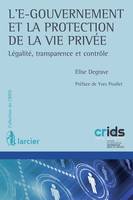 L'e-gouvernement et la protection de la vie privée, Légalité, transparence et contrôle