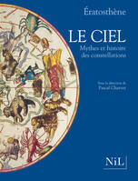 Le ciel, mythes et histoire des constellations, mythes et histoire des constellations