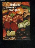 Fruits et légumes exotiques / Petits atlas payot lausanne n°89