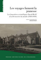 Les voyages forment la jeunesse, Les boursières scientifiques David-Weill à la découverte du monde (1910-1939)