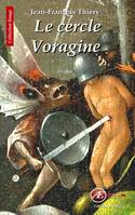 Le cercle Voragine, Thriller