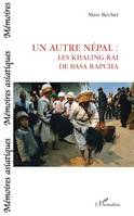 Un autre Népal, Les Khaling Rai de Basa Rapcha