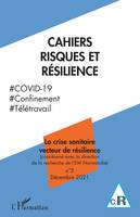 La crise sanitaire vecteur de résilience, Cahiers Risques et Résilience n°3