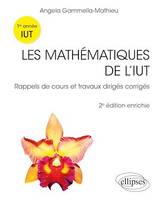 Les mathématiques de l'IUT, Rappels de cours et travaux dirigés corrigés, Première année