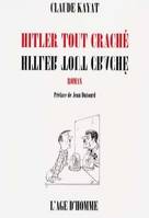 Hitler tout craché - roman, roman